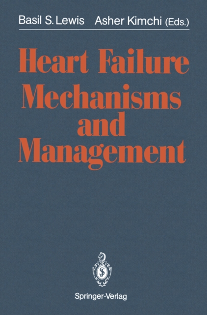 Heart Failure Mechanisms and Management