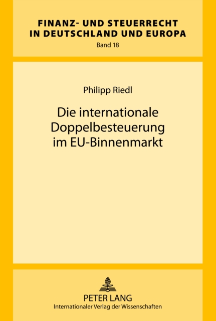 Die internationale Doppelbesteuerung im EU-Binnenmarkt