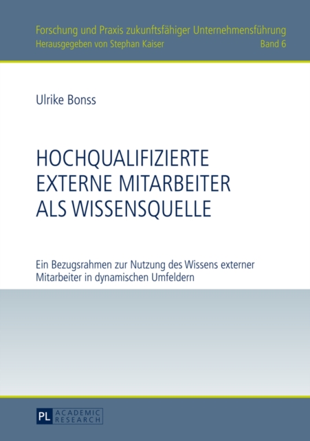 Hochqualifizierte externe Mitarbeiter als Wissensquelle
