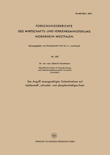 Der Angriff eisengesättigter Zinkschmelzen auf kohlenstoff-, schwefel- und phosphorhaltiges Eisen