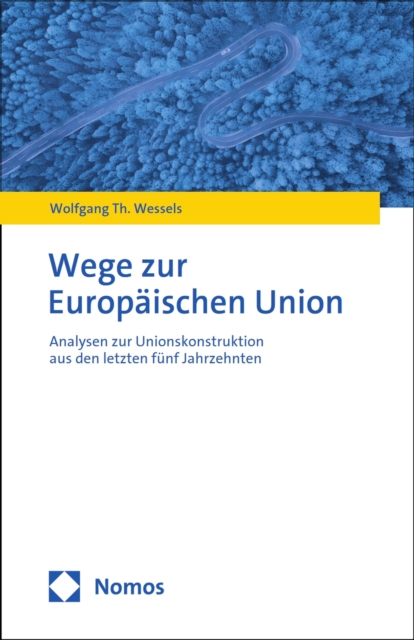Wege zur Europäischen Union