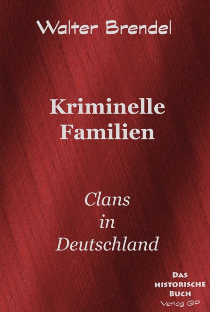 Kriminelle Familien