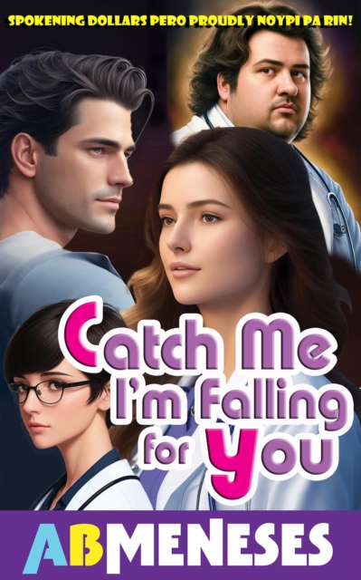 Catch Me I'm Falling For You