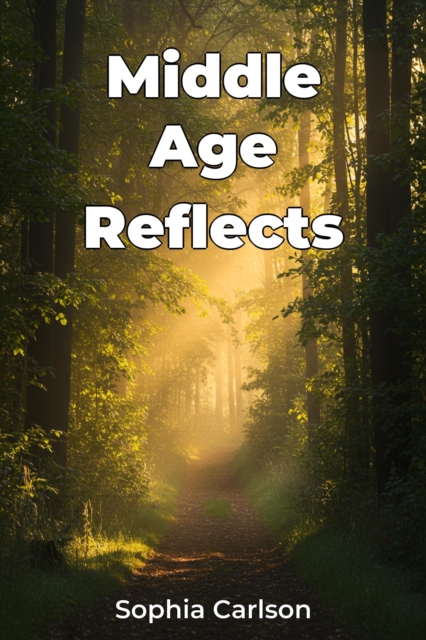 Middle Age Reflects
