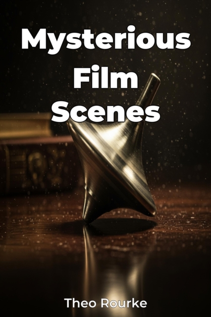 Mysterious Film Scenes