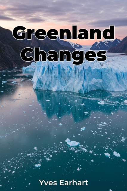 Greenland Changes