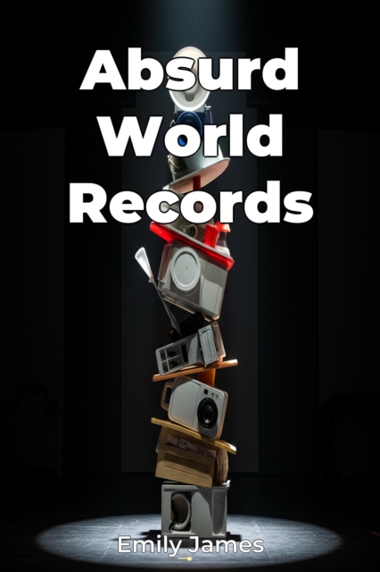 Absurd World Records