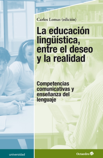 La educacion linguistica, entre el deseo y la realidad