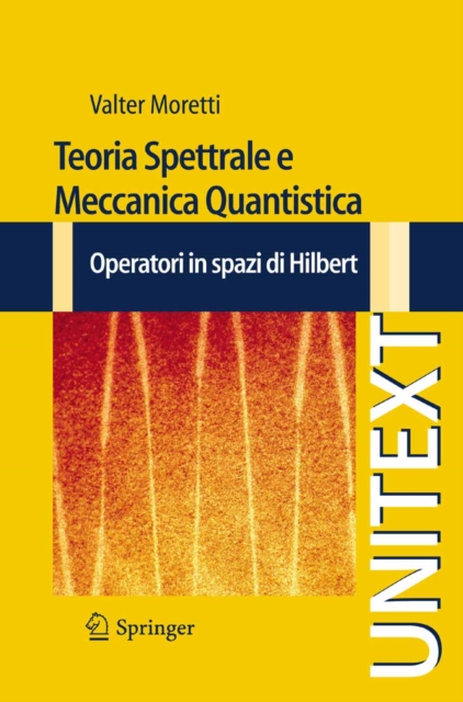 Teoria Spettrale e Meccanica Quantistica