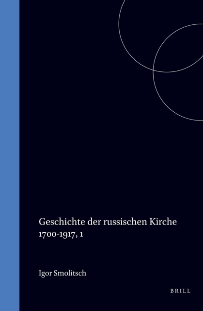Geschichte der Russischen Kirche 1700-1917, Volume 1