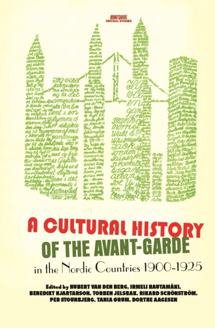 Cultural History of the Avant-Garde in the Nordic Countries 1900-1925