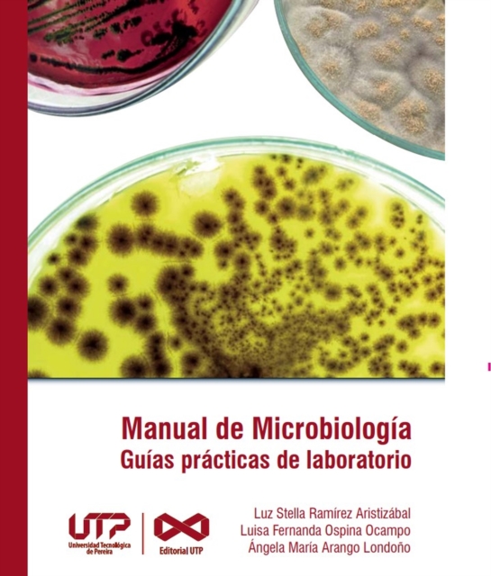 Manual de Microbiologia, guias practicas para laboratorio