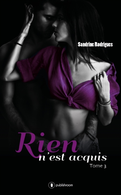 Rien n'est acquis - Tome 3