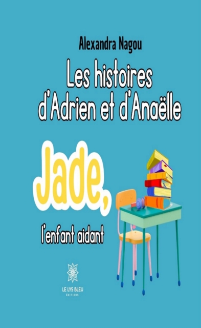 Les histoires d'Adrien et d'Anaelle