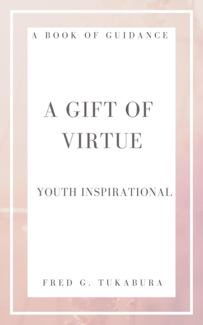 Gift Of Virtue (Youth Inspirational)