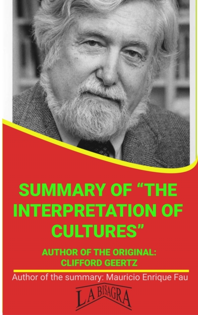 Summary Of &quote;The Interpretation Of Cultures&quote; By Clifford Geertz