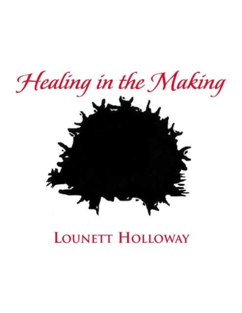 Healing in the Making