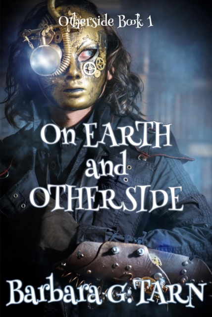 On Earth and Otherside (Otherside Book 1)