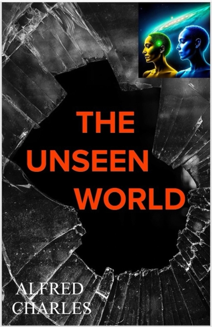 Unseen World