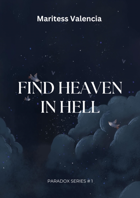 Find Heaven In Hell