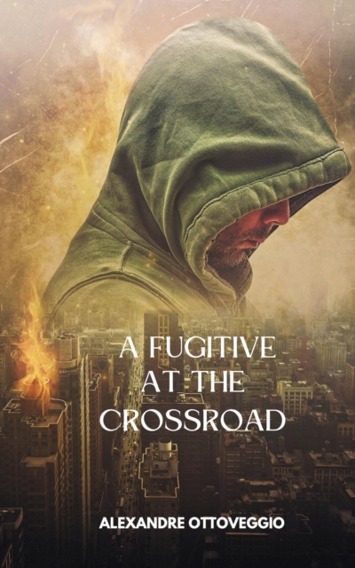 Fugitive at the Crossroad