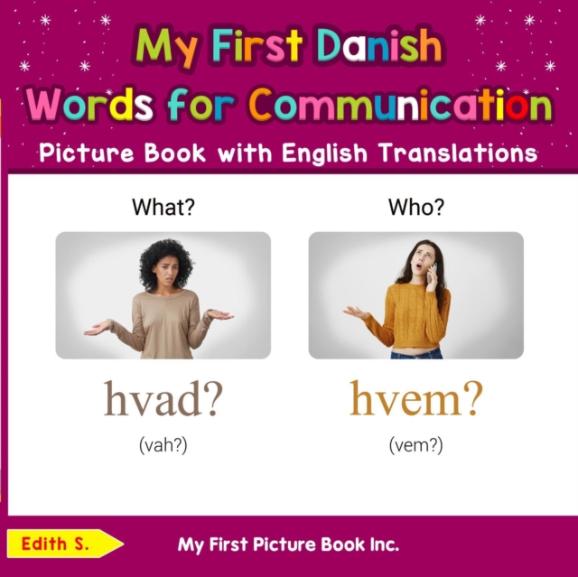 My First Danish Words for Communication Picture Book with English Translations