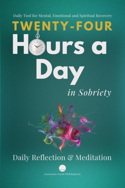 Twenty-Four Hours a Day in Sobriety