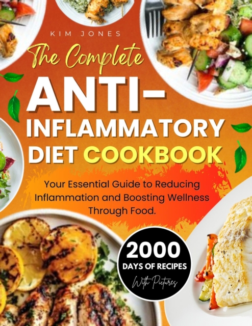 Complete Anti-inflammatory Diet Cookbook.