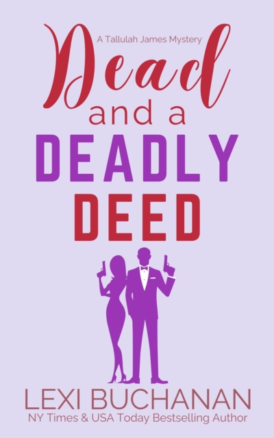 Dead and a Deadly Deed