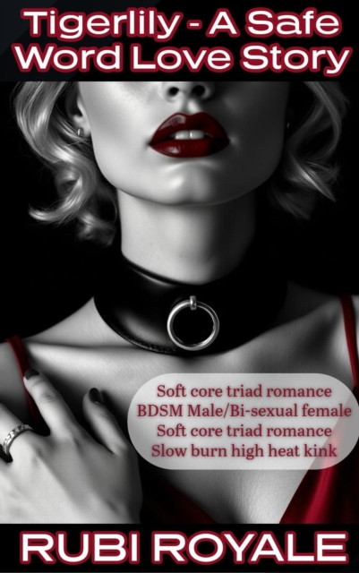 Tigerlily A Safe Word Love Story
