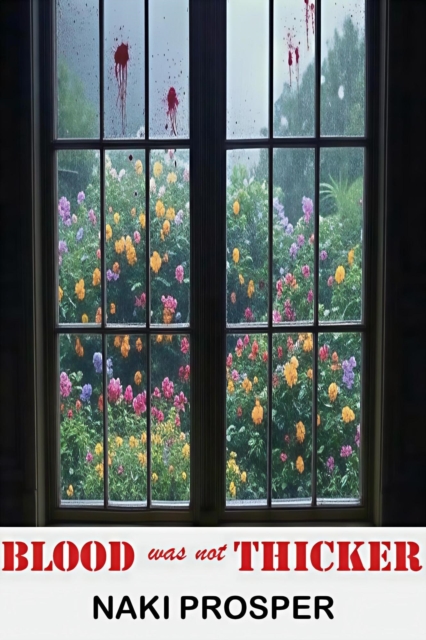 Blood Was Not Thicker