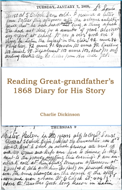 Reading Great-grandfather's 1868 Diary for His Story
