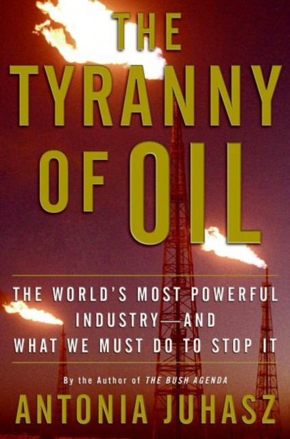 Tyranny of Oil