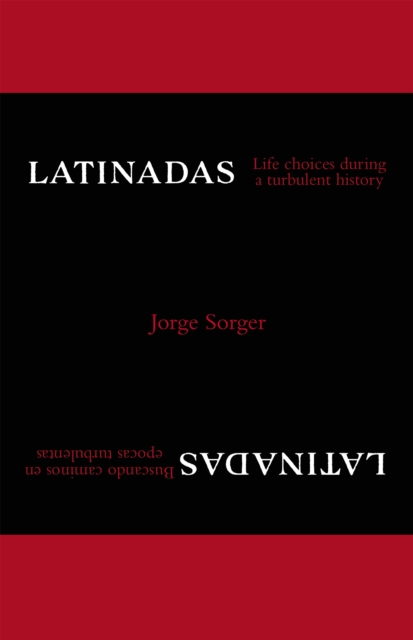 Latinadas: Life Choices During a Turbulent History