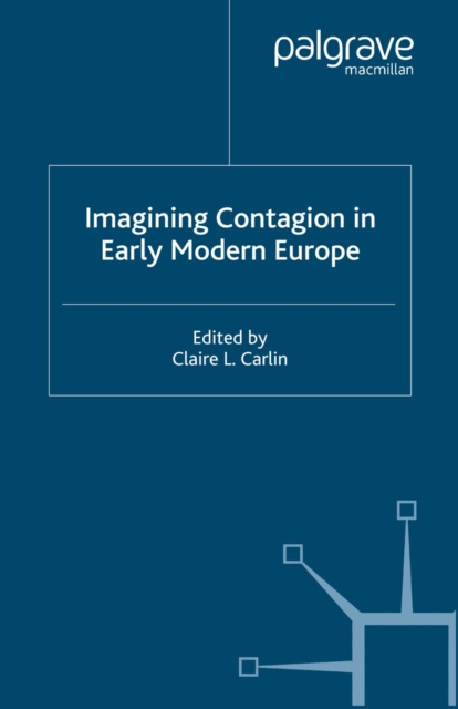 Imagining Contagion in Early Modern Europe