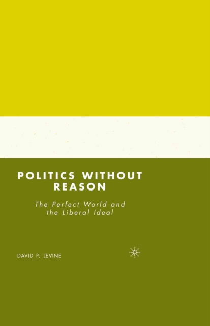 Politics without Reason