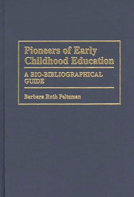 Pioneers of Early Childhood Education