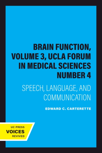Brain Function, Volume 3, UCLA Forum in Medical Sciences Number 4