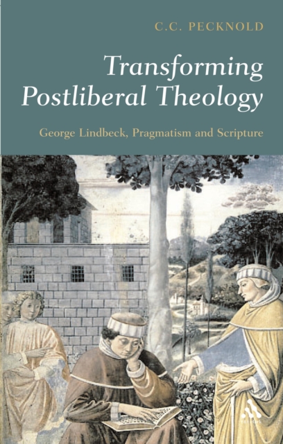 Transforming Postliberal Theology