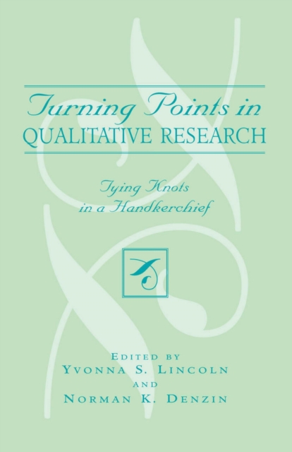 Turning Points in Qualitative Research