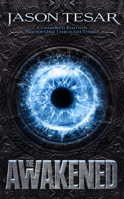 Combined Edition: The Awakened Books One Through Three