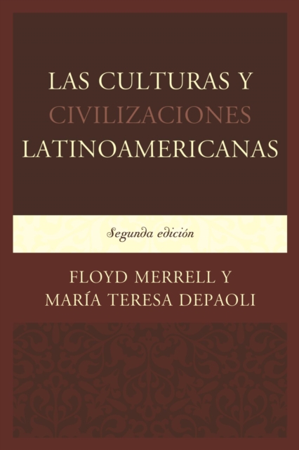 Las Culturas y Civilizaciones Latinoamericanas