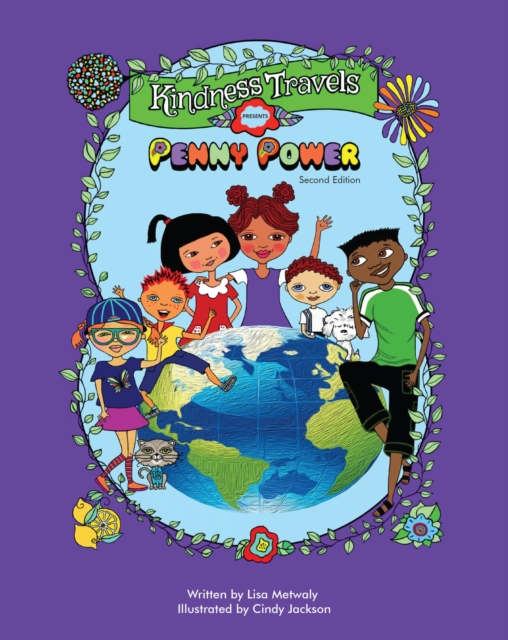Kindness Travels Presents Penny Power - Second Edition