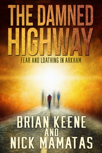 Damned Highway: Fear and Loathing in Arkham