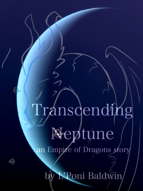Transcending Neptune: An Empire of Dragons Story