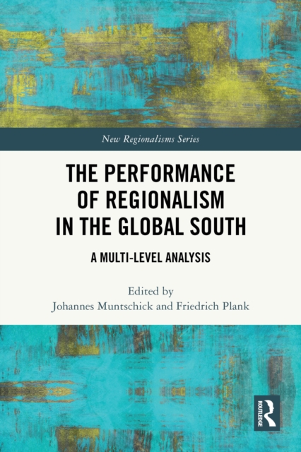Performance of Regionalism in the Global South