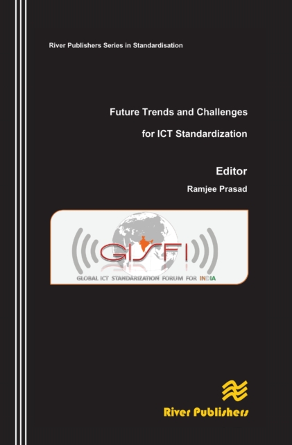 Future Trends and Challenges for ICT Standardization