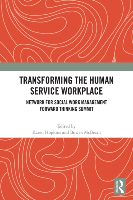 Transforming the Human Service Workplace