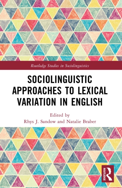 Sociolinguistic Approaches to Lexical Variation in English