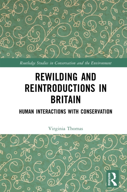 Rewilding and Reintroductions in Britain